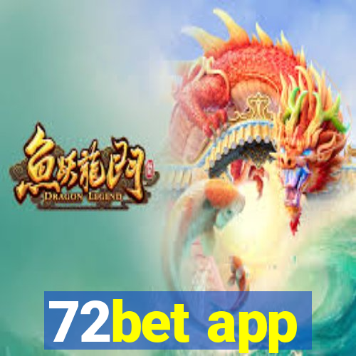 72bet app